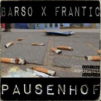 Pausenhof - Frantic & Barso