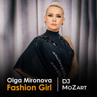 Fashion Girl - DJ Mozart & Olga Mironova