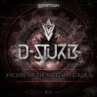 F#ckin' Up The System - D-Sturb & Asa