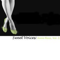 Between the Devil and the Deep Blue Sea - Annie Ross