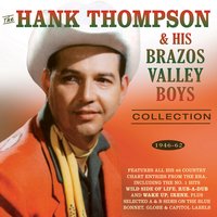 I'm Not Mad, Just Hurt - Hank Thompson & His Brazos Valley Boys
