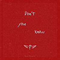 Don't you know - Draft Harmony