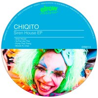 Pump That Thang - Chiqito