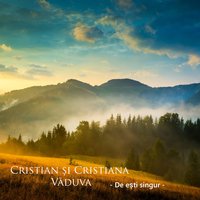 Nu te-ntrista - Cristian și Cristiana Văduva