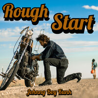 Just What You Want - Johnny Boy Kunk
