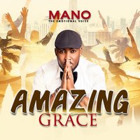 Amazing Grace - Mano