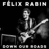 You're a Lie - Félix Rabin