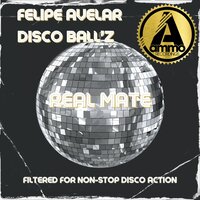 Real Mate - Felipe Avelar & Disco Ball'z