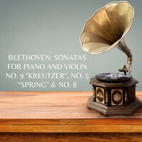 Sonata for Piano and Violin No. 5 - Arthur Rubinstein & Henryk Szeryng