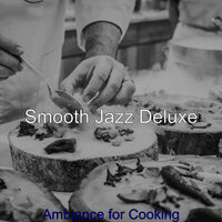 Peaceful Music for Cocktail Hour - Smooth Jazz Deluxe
