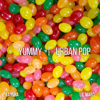 Yummy - Kaysha & Lil Maro