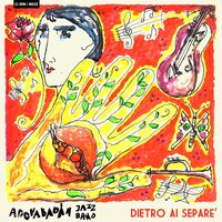 Du Du Du Daa - Adovabadan Jazz Band & Gianluca Carollo & Beppe Calamosca