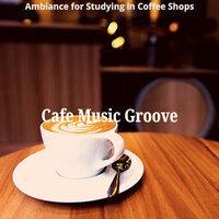 Trio Jazz Soundtrack for Afternoon Coffee - Cafe Music Groove
