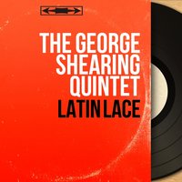 Tu Mi Demorop - The George Shearing Quintet