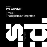 The Right To Be Forgotten - Grindvik