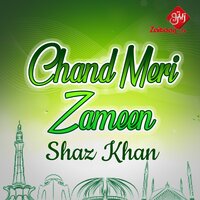 Chand Meri Zameen - Shaz Khan