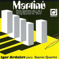 Piano Quintet No. 1, H. 229: IV. Allegro moderato - Igor Ardasev & Stamic Quartet