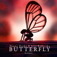 Butterfly - Danny Darko & Jova Radevska & Grotesque