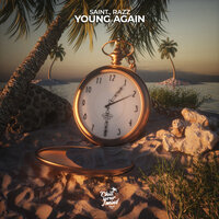 Young Again - SAINT. & Razz