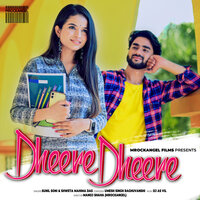 Dheere Dheere - Sunil Soni & Shweta Mahima Das