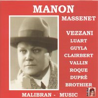 Manon, Act I, Scene 2: "Je suis encore tout étourdie" - Gustave Cloëz & Emma Luart & Gustave Cloëz Orchestra & Gustave Cloëz Orchestra, Gustave Cloëz, Emma luart & Жюль Массне