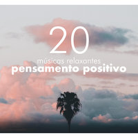 O Espaço da Meditação - Pensamento Positivo