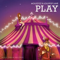 Play - Mou5zyzz & Lollypop Lane