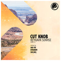 Reykjavik Sunrise - Cut Knob & SIX (HU)