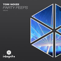 Party Peeps - Tom Noize & Sysso