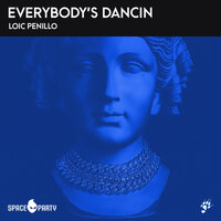 Everybody's Dancin - Loic Penillo
