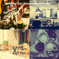 Excellent Ambiance for Patisseries - Gypsy Jazz Manouche Moments