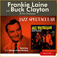 Until The Real Thing Comes Along - Buck Clayton & His Orchestra & Frankie Laine
