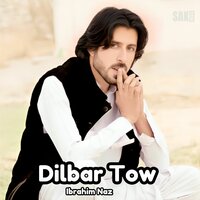 Dil Gala - Ibrahim Naz