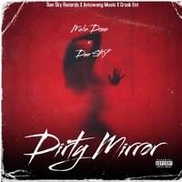 Dirty Mirror - Malie Donn & Dan Sky