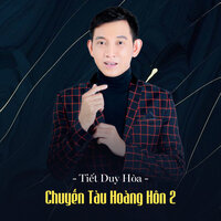 Chuyến Tàu Hoàng Hôn 2 - Tiết Duy Hòa