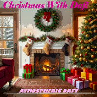 Sit With Me by the Fire - Atmospheric Daft
