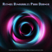Latidos binaurales para el sueño profundo - Musica relajante dormir & Tonos Binaurales Para Dormir & Latidos Binaurales Ondas Alfa