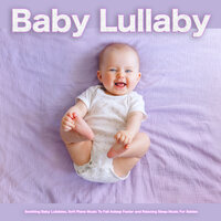 Baby Music and Baby Lullabies - Baby Lullaby & Piano Music To Fall Asleep Faster & Baby Shark