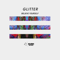 Believe yourself - GLITTER