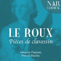 Pièces de clavessin, Suite No. 7 in G Minor: IV. La bel-ébat - Iakovos Pappas & Pascal Baylac