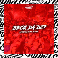 Beco da Dz7 - DJ Bosak & MC Caio & Mc B7
