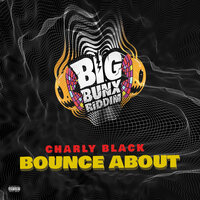 Bounce About - Charly Black