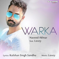 Warka - Naveed Akhtar & Lovey