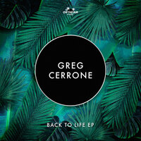 Back to Life - Greg Cerrone