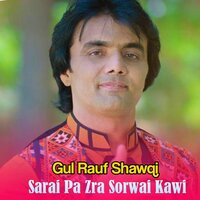 Khukli Ba Zmung Ba Sang Ke Garzi - Gul Rauf Shawqi