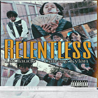 Relentless - LitClaude & Calvary Kylan