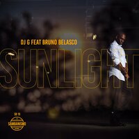 Sunlight - DJ G & Bruno Belasco