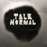 In Every Dream Home a Heartache - Talk Normal