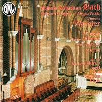 Choralpartita: Sei gegrüßet, Jesu gütig, BWV 768: No. 7, Variation 6 - Vincent Warnier & Johann Sebastian Bach