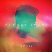 Sunset Lover - Petit Biscuit